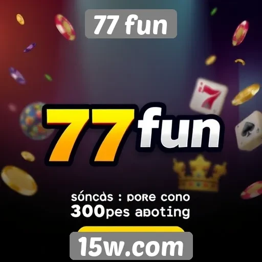 Promoções e bônus atraentes do 77 fun